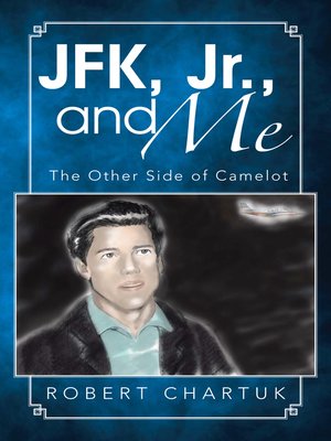 cover image of JFK, Jr., and Me